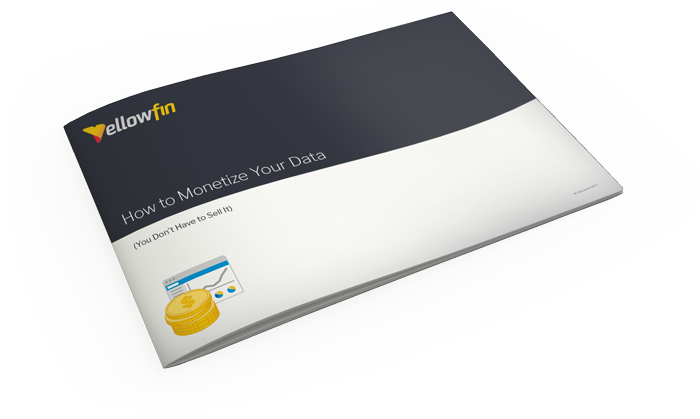 Yellowfin BI Data_Monetization_18_Cover Yellowfin BI Data_Monetization_18_Cover