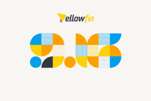 Your Data Has a Story to Tell: Yellowfin 9.16 Helps You Find It