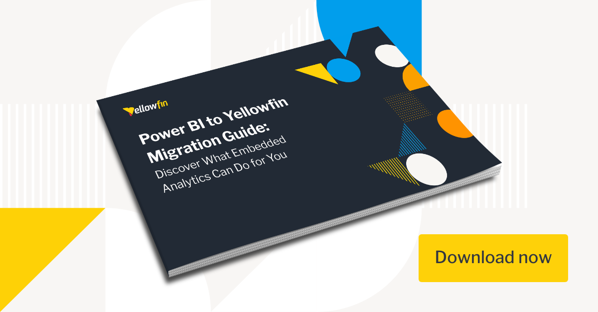 Power BI to Yellowfin Migration Guide Whitepaper